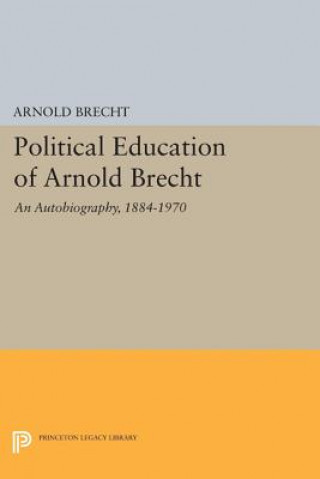 Książka Political Education of Arnold Brecht Arnold Brecht