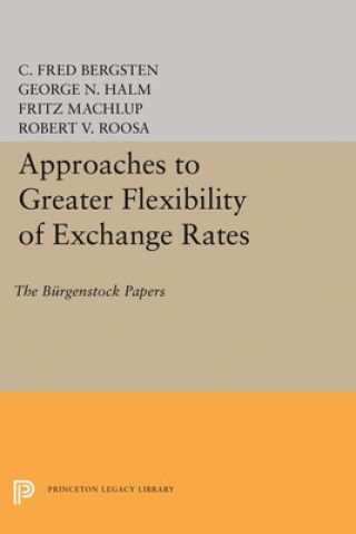 Carte Approaches to Greater Flexibility of Exchange Rates George Nikolaus Halm