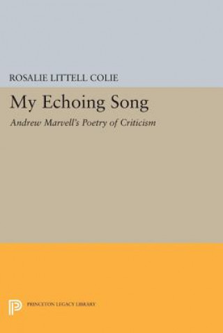 Libro My Echoing Song Rosalie Littell Colie