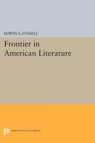 Carte Frontier in American Literature Edwin Sill Fussell