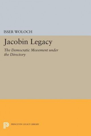 Kniha Jacobin Legacy Isser Woloch