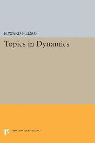 Kniha Topics in Dynamics Edward Nelson