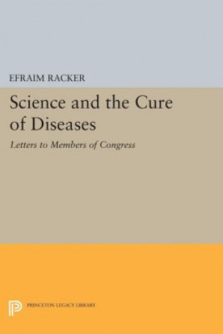 Kniha Science and the Cure of Diseases Efraim Racker