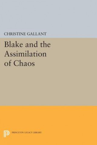 Kniha Blake and the Assimilation of Chaos Christine Gallant