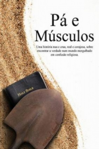 Книга Muscle and a Shovel Portuguese Version (Pa e Musculos) Michael Shank