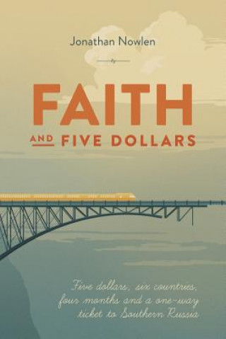 Carte Faith and Five Dollars Jonathan Nowlen