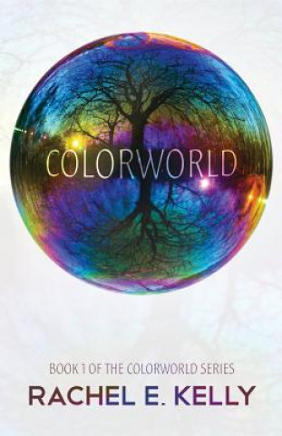 Knjiga Colorworld Rachel E Kelly
