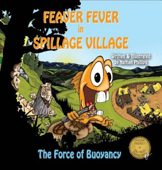 Livre Feaver Fever in Spillage Village Nathan Phillips