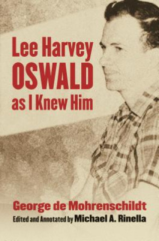 Kniha Lee Harvey Oswald as I Knew Him 
