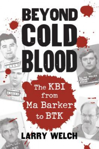 Kniha Beyond Cold Blood Larry Welch