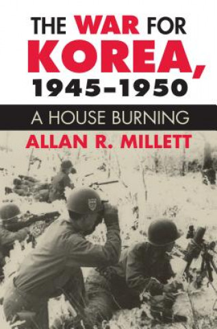 Könyv War for Korea, 1945-1950 Allan R. Millett