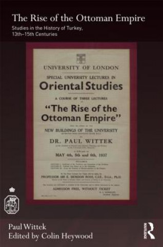 Carte Rise of the Ottoman Empire Paul Wittek