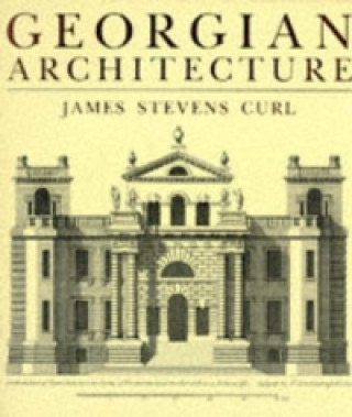 Kniha Georgian Architecture James Stevens Curl