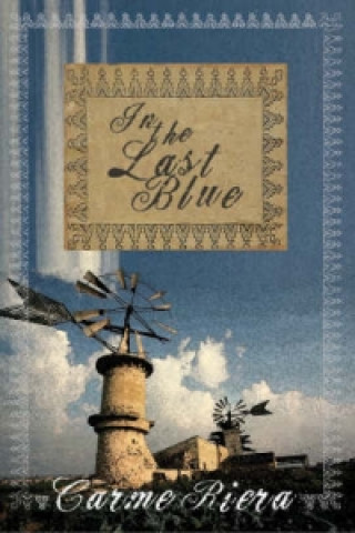 Könyv In the Last Blue Carme Riera