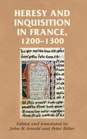 Könyv Heresy and Inquisition in France, 1200-1300 John H. Arnold