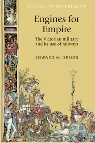 Книга Engines for Empire Edward M. Spiers