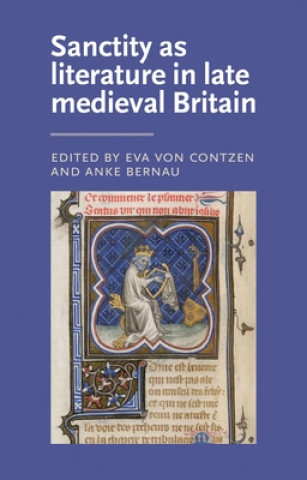 Carte Sanctity as Literature in Late Medieval Britain Anke Bernau