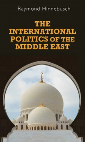 Könyv International Politics of the Middle East Raymond A. Hinnebusch