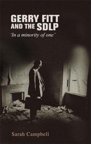 Kniha Gerry Fitt and the SDLP Sarah Campbell