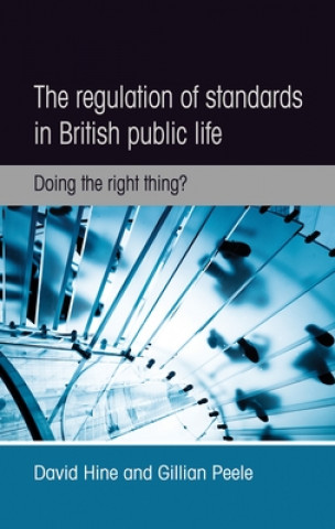 Kniha Regulation of Standards in British Public Life David Hine