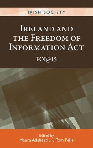 Carte Ireland and the Freedom of Information Act Maura Adshead