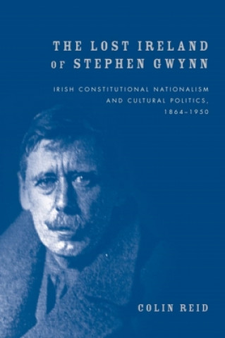 Könyv Lost Ireland of Stephen Gwynn Colin Reid