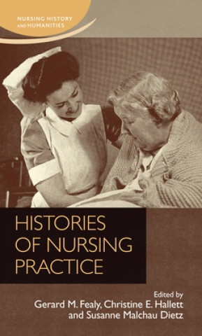 Książka Histories of Nursing Practice Christine E. Hallet