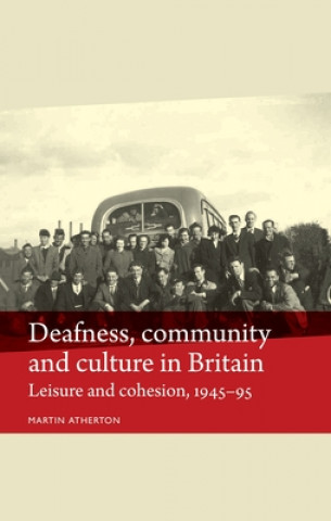 Carte Deafness, Community and Culture in Britain Martin Atherton