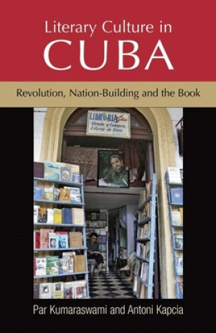 Książka Literary Culture in Cuba Par Kumaraswami