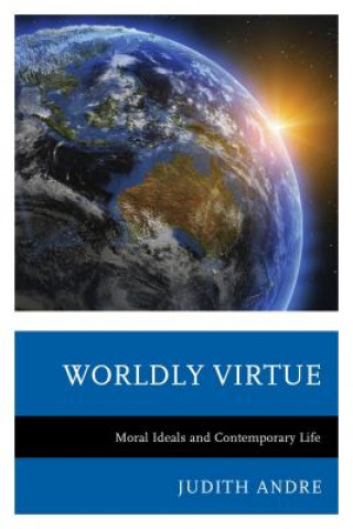 Book Worldly Virtue Judith Andre