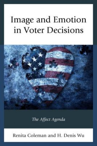 Książka Image and Emotion in Voter Decisions Denis Wu