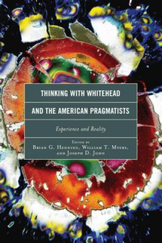 Carte Thinking with Whitehead and the American Pragmatists Brian G. Henning