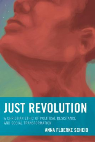 Kniha Just Revolution Anna Floerke Scheid