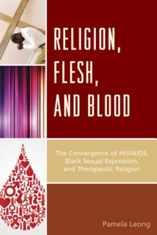 Книга Religion, Flesh, and Blood Pamela Leong