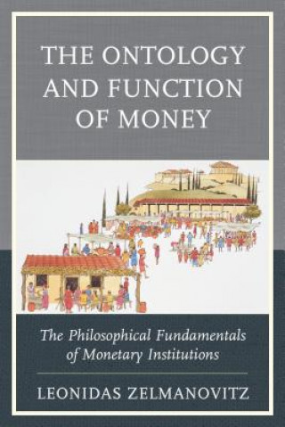 Kniha Ontology and Function of Money Leonidas Zelmanovitz