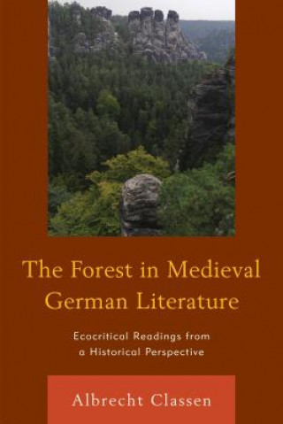 Kniha Forest in Medieval German Literature Albrecht Classen