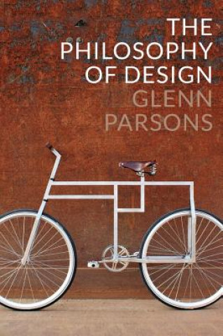 Könyv Philosophy of Design Glenn Parsons