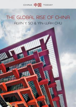 Kniha Global Rise of China Yin-Wah Chu