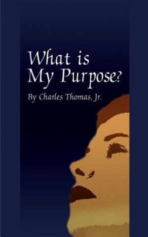 Книга What is My Purpose? Thomas