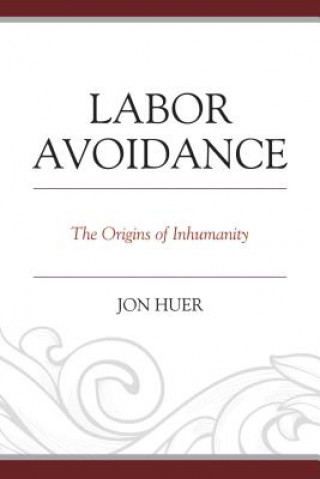 Knjiga Labor Avoidance Jon H. Huer