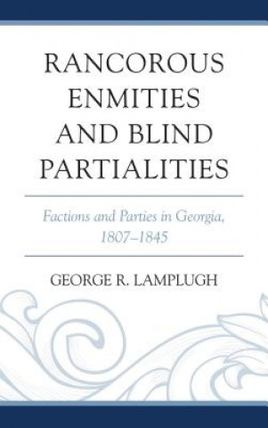 Könyv Rancorous Enmities and Blind Partialities George R. Lamplugh