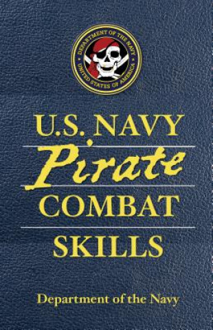 Kniha U.S. Navy Pirate Combat Skills David Cole Wheeler