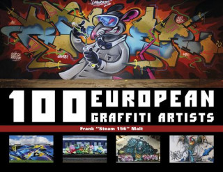 Книга 100 European Graffiti Artists Frank Malt