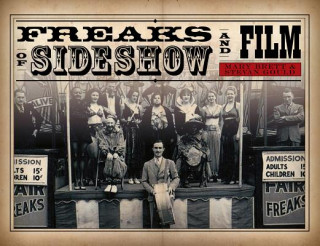 Kniha Freaks of Sideshow and Film Stevan Gould