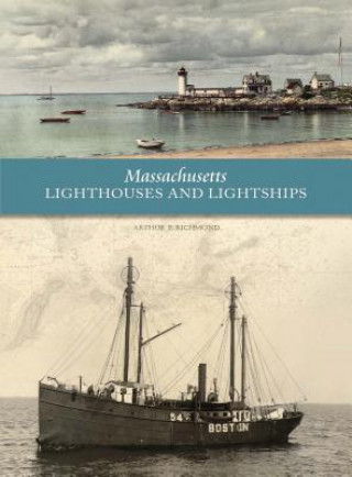 Book Massachusetts Lighthouses and Lightships Arthur P. Richmond