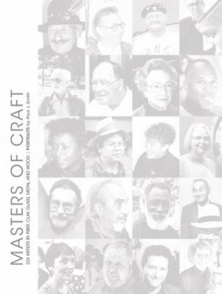 Carte Masters of Craft: 224 Artists in Fiber, Clay, Glass, Metal, and Wood Paul J. Smith