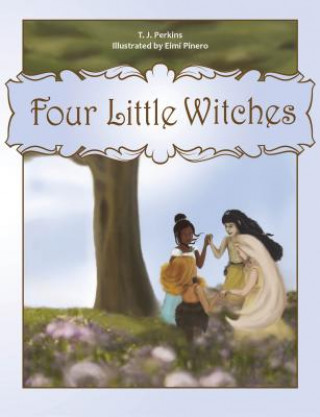 Carte Four Little Witches T. J. Perkins