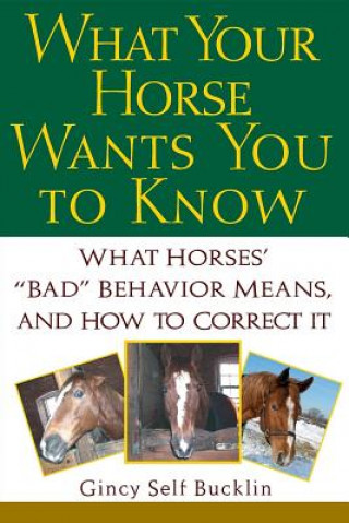 Book What Your Horse Wants You to Know G. Bucklin