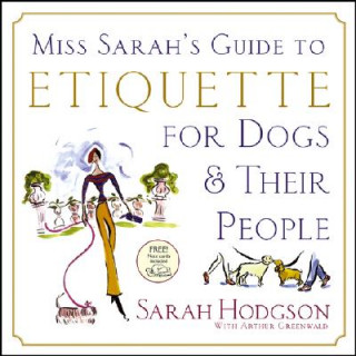 Livre Miss Sarah's Guide to Etiquette for Dogs... Arthur Greenwald