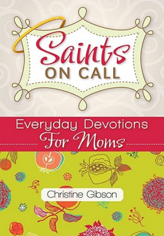 Kniha Saints on Call Christine Gibson